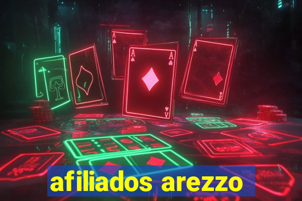 afiliados arezzo